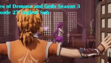 Tales of Demons and Gods Season 3 Episode 27 English Sub