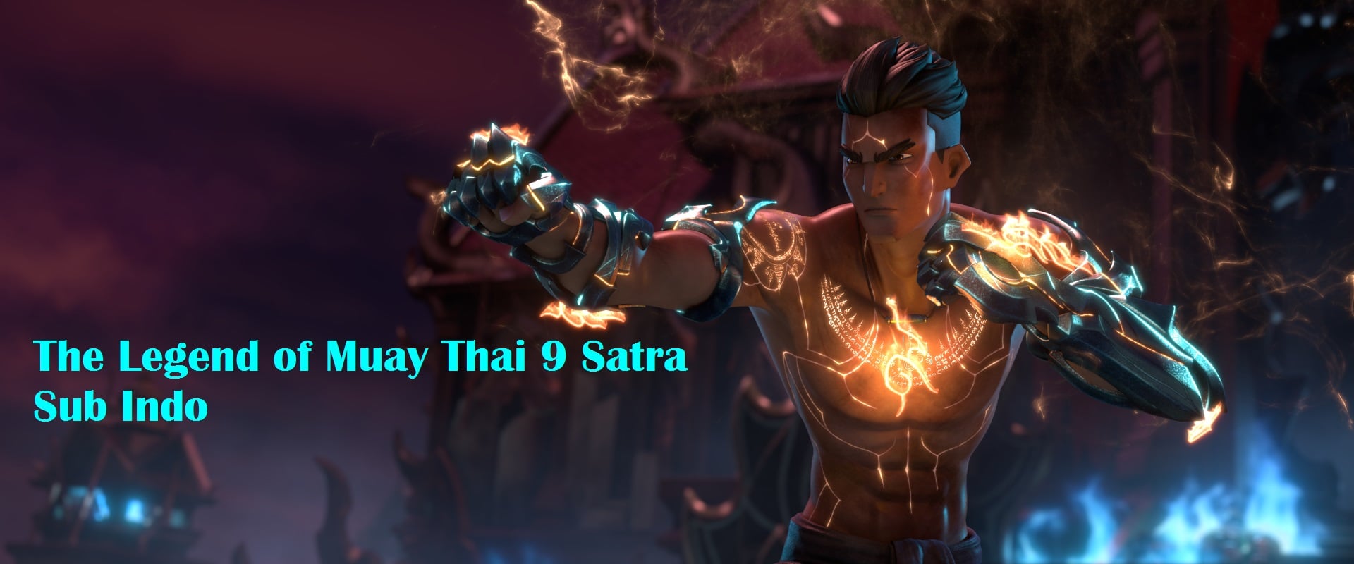 The Legend of Muay Thai 9 Satra Sub Indo