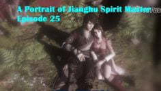 A Portrait of Jianghu Spirit Master Episode 25