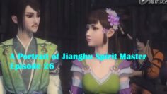 A Portrait of Jianghu Spirit Master Episode 26