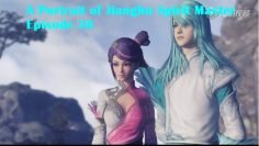 A Portrait of Jianghu Spirit Master Episode 36