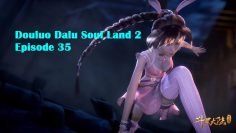 Douluo Dalu Soul Land 2 Episode 35