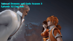 Tales of Demons and Gods Season 3 Episode 32 Eng Sub