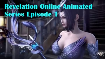 Revelation Online Animated Series Episode 1
