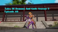 Tales Of Demons And Gods Season 3 Episode 40