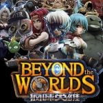 Beyond the Worlds Crazy Heroes