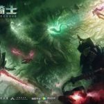 Knights on Debris (Xing Hai Qi Shi) 星骸骑士