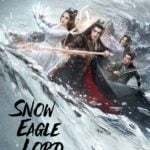 Snow Eagle Lord Live Actions (2023)
